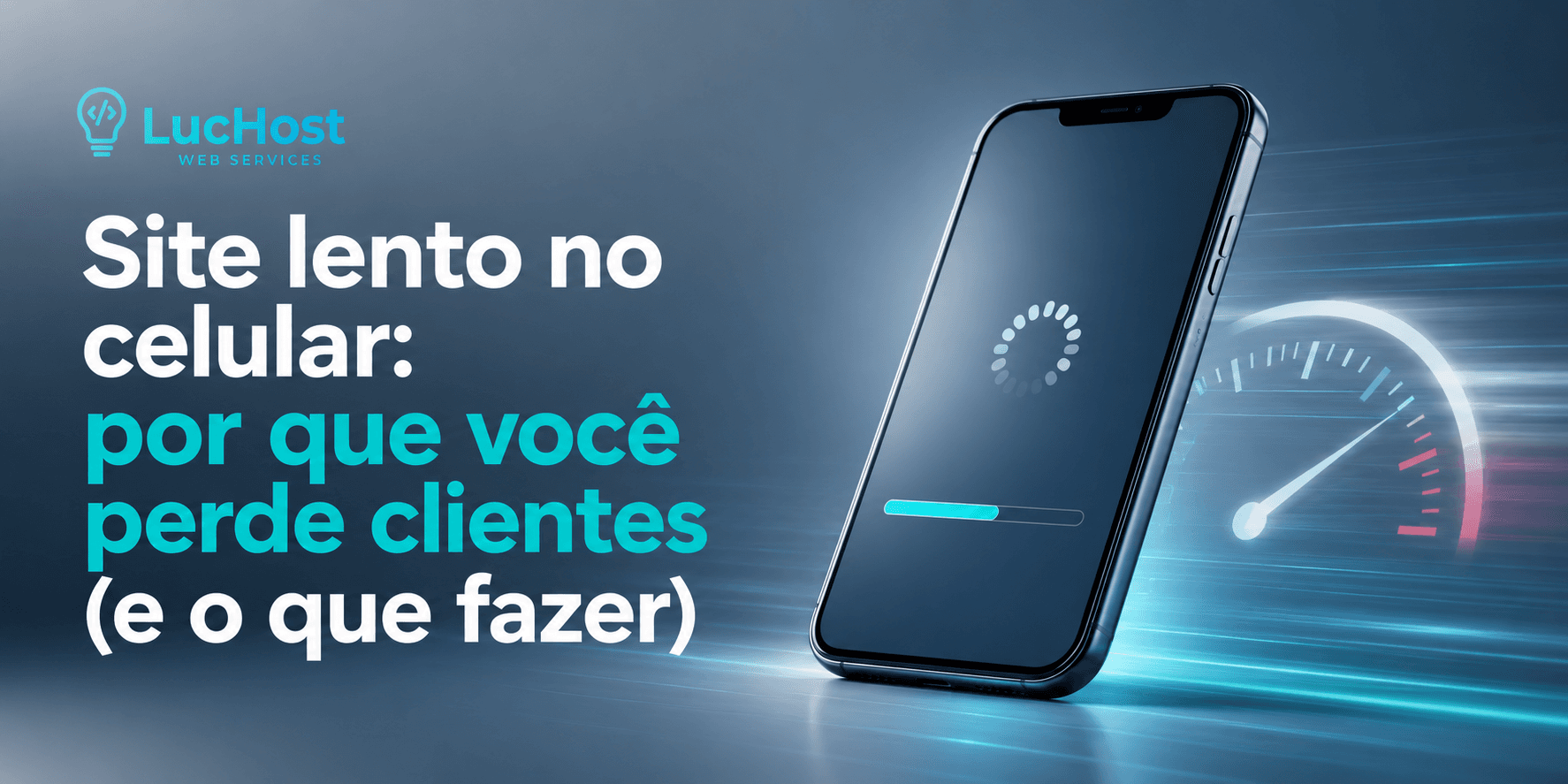 Site lento no celular: por que você perde clientes (e o que fazer)