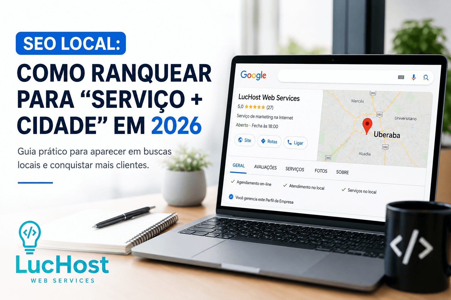 SEO local: como ranquear para “serviço + cidade” em 2026